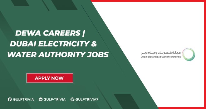 DEWA Careers: Join Dubai Electricity and Water Authority for Promising Roles