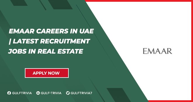 Emaar Careers UAE | Real Estate Development Company