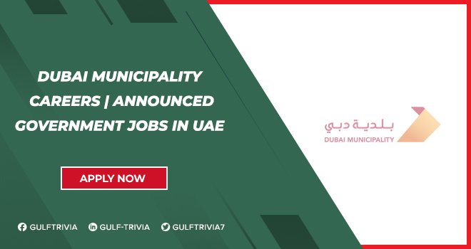 Dubai Municipality Careers: Government Service and Administrative Job Vacancies